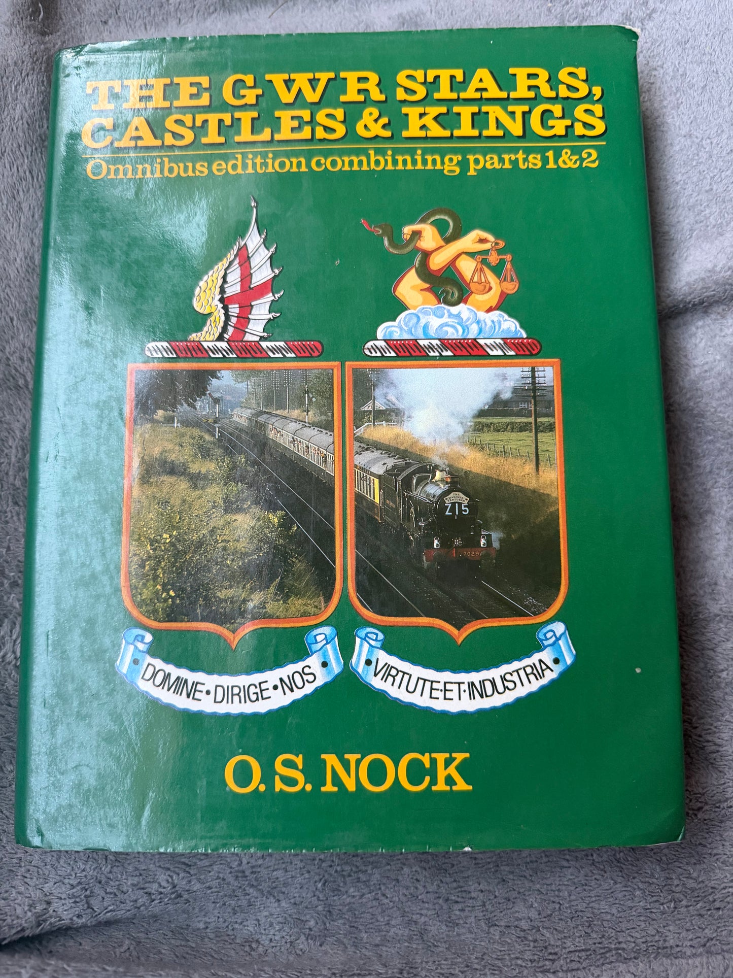 THE GWR STARS, CASTLES & KINGS, Omnibus edition combining parts 1&2 by O.S Nock 
