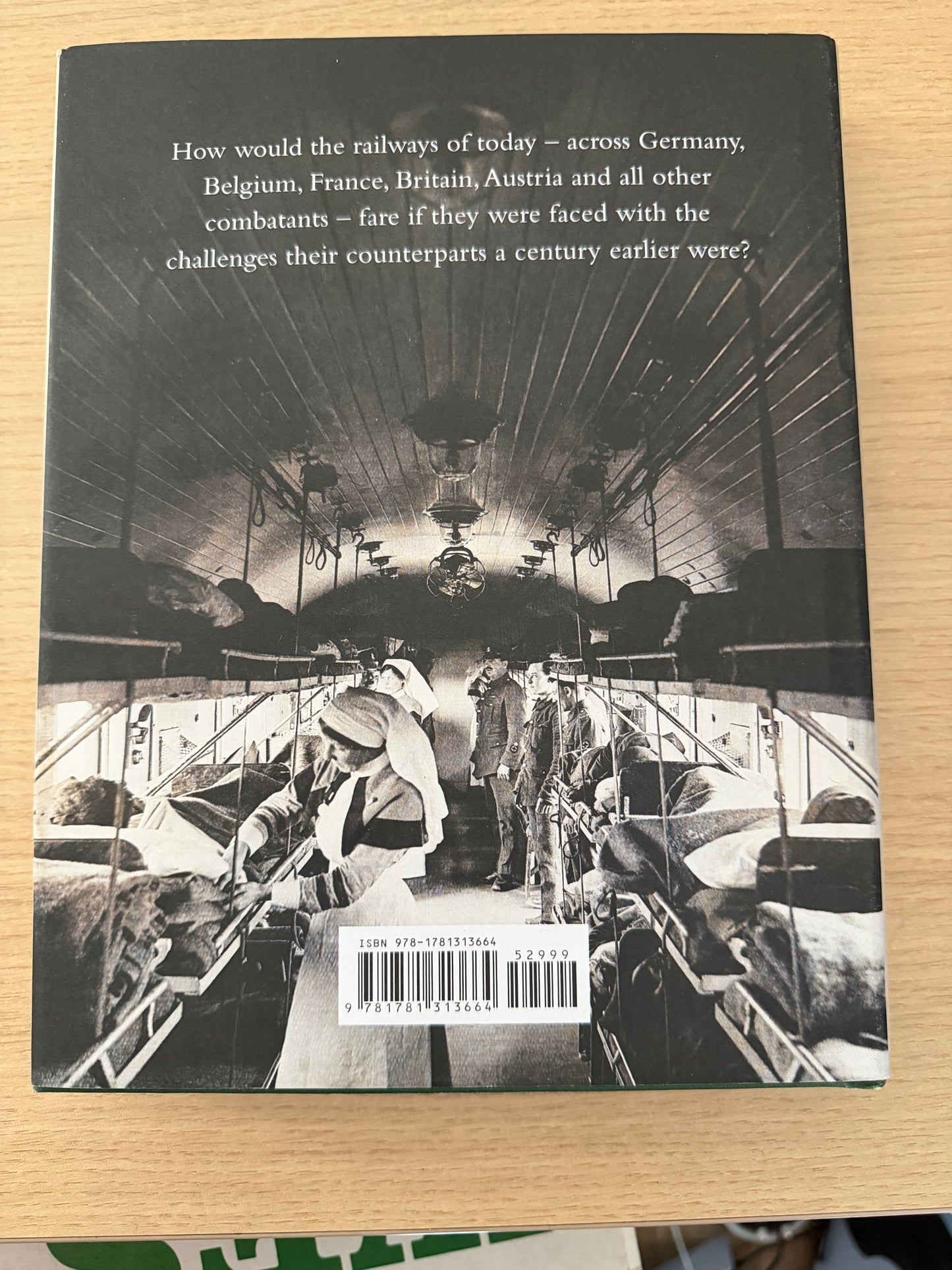 TRAINS TO THE TRENCHES. The Men, Locomotives and tracks that took the armies to war 1914-1918 by Andrew Roden 