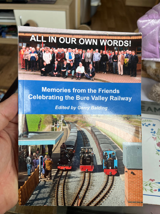Memories From The Friends Celebrating the Bure Valley Railway